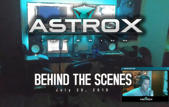 Astrox Imperium (Behind the Scenes - BTS 1) 7/20/19