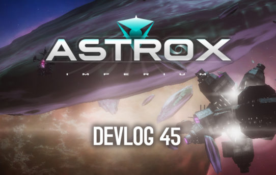 Astrox Imperium : DEVLOG Video 45